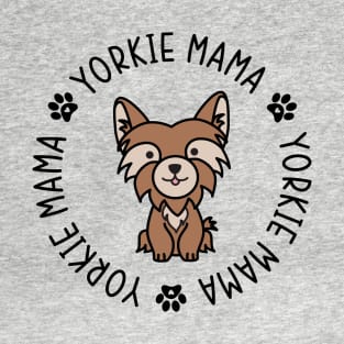 Yorkie Mama Yorkshire Terrier Mom Dog T-Shirt